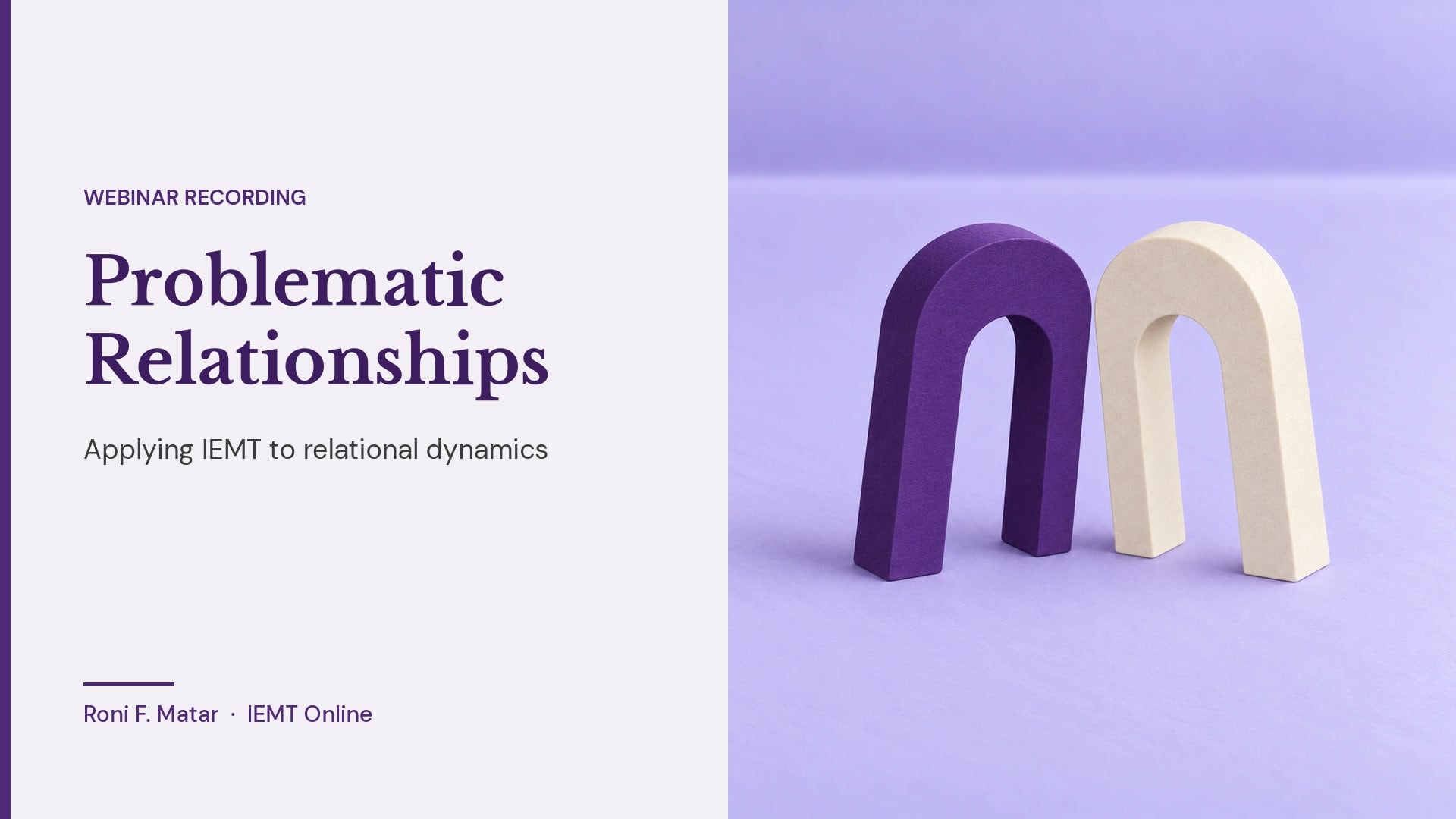 Dealing with Problematic Relationships using IEMT