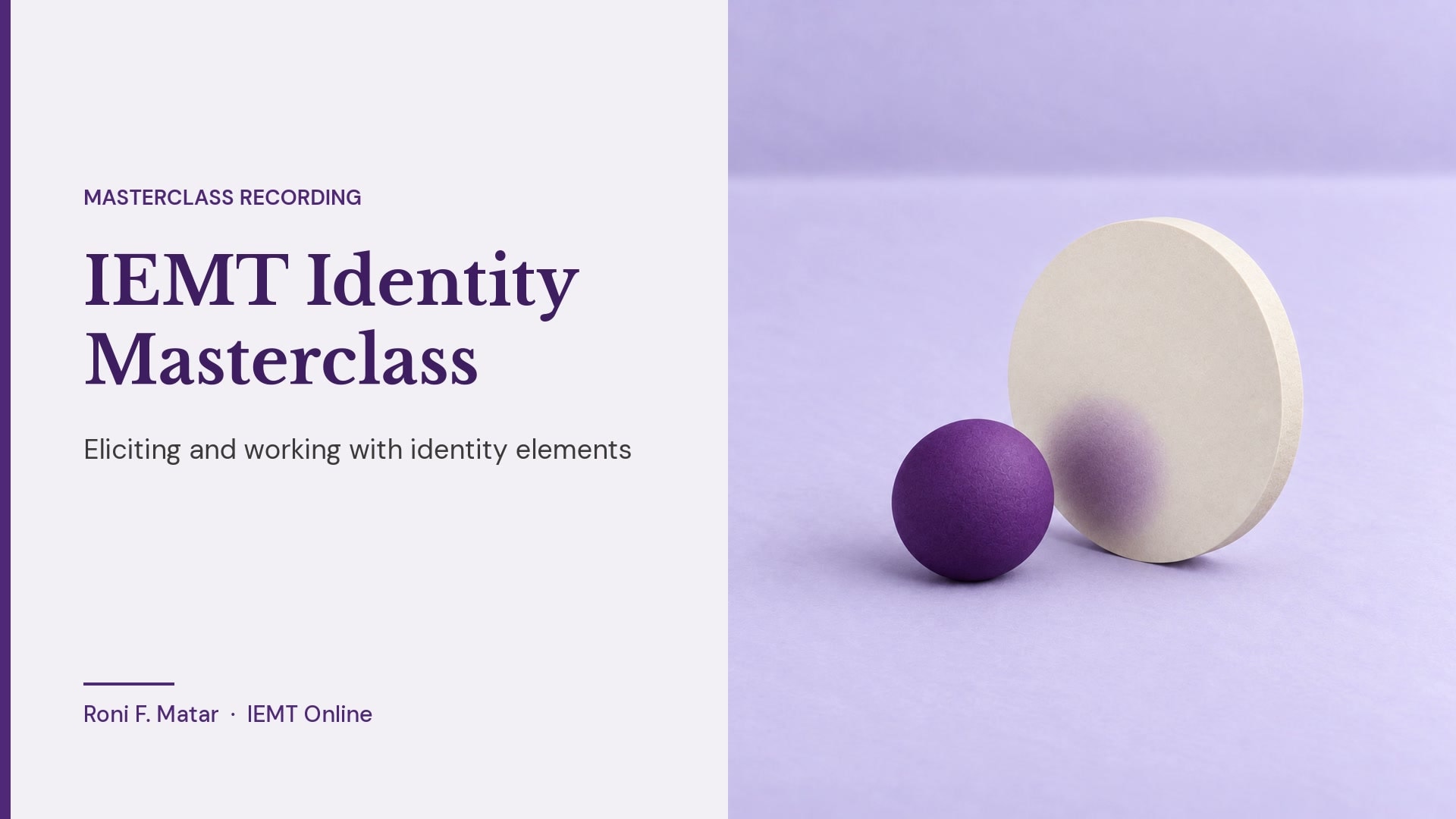 IEMT Identity Masterclass - October 2025